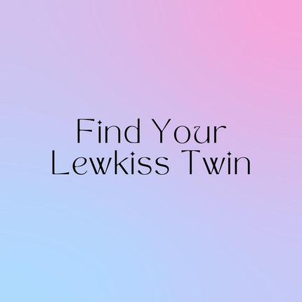 Collection image for: Find your Lewkiss Twin